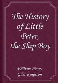 The History of Little Peter, the Ship Boy